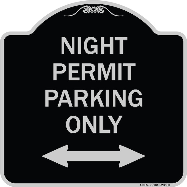 Signmission Night Permit Parking W/ Bi-Directional Arrow Heavy-Gauge Aluminum Sign, 18" x 18", BS-1818-23860 A-DES-BS-1818-23860 - main
